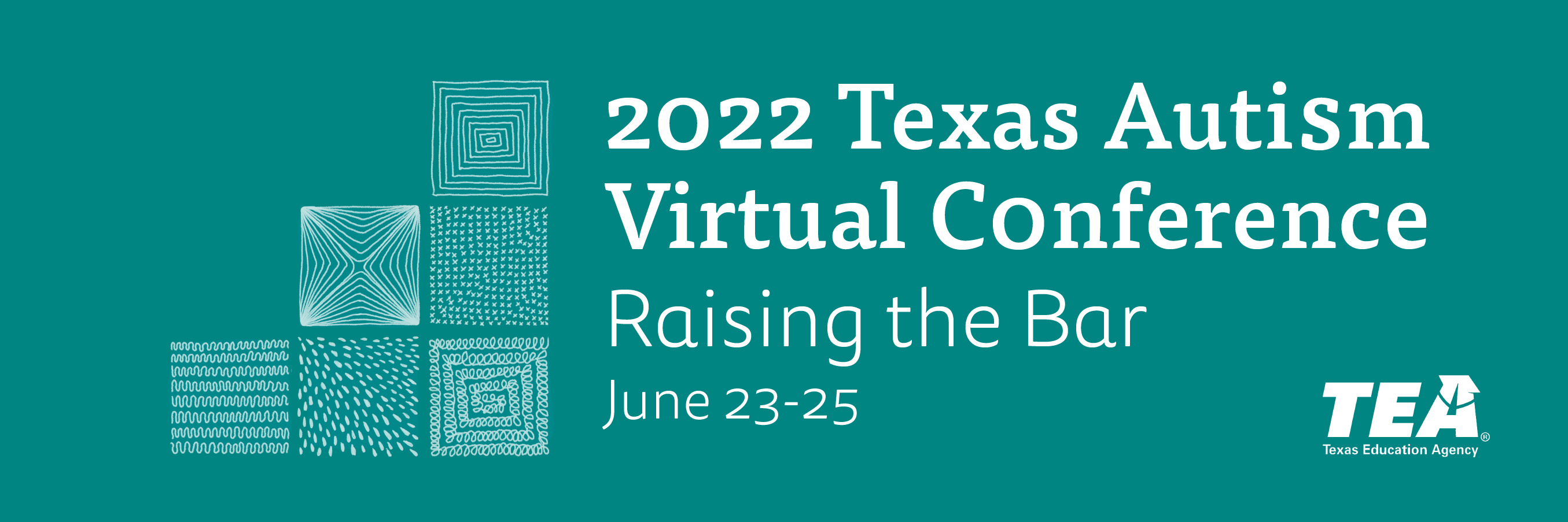 2022 Texas Autism Virtual Conference, Raising the Bar June 23-25
